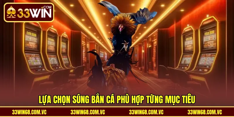 Lựa chọn súng bắn cá phù hợp từng mục tiêu